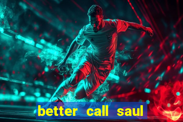 better call saul torrent dublado